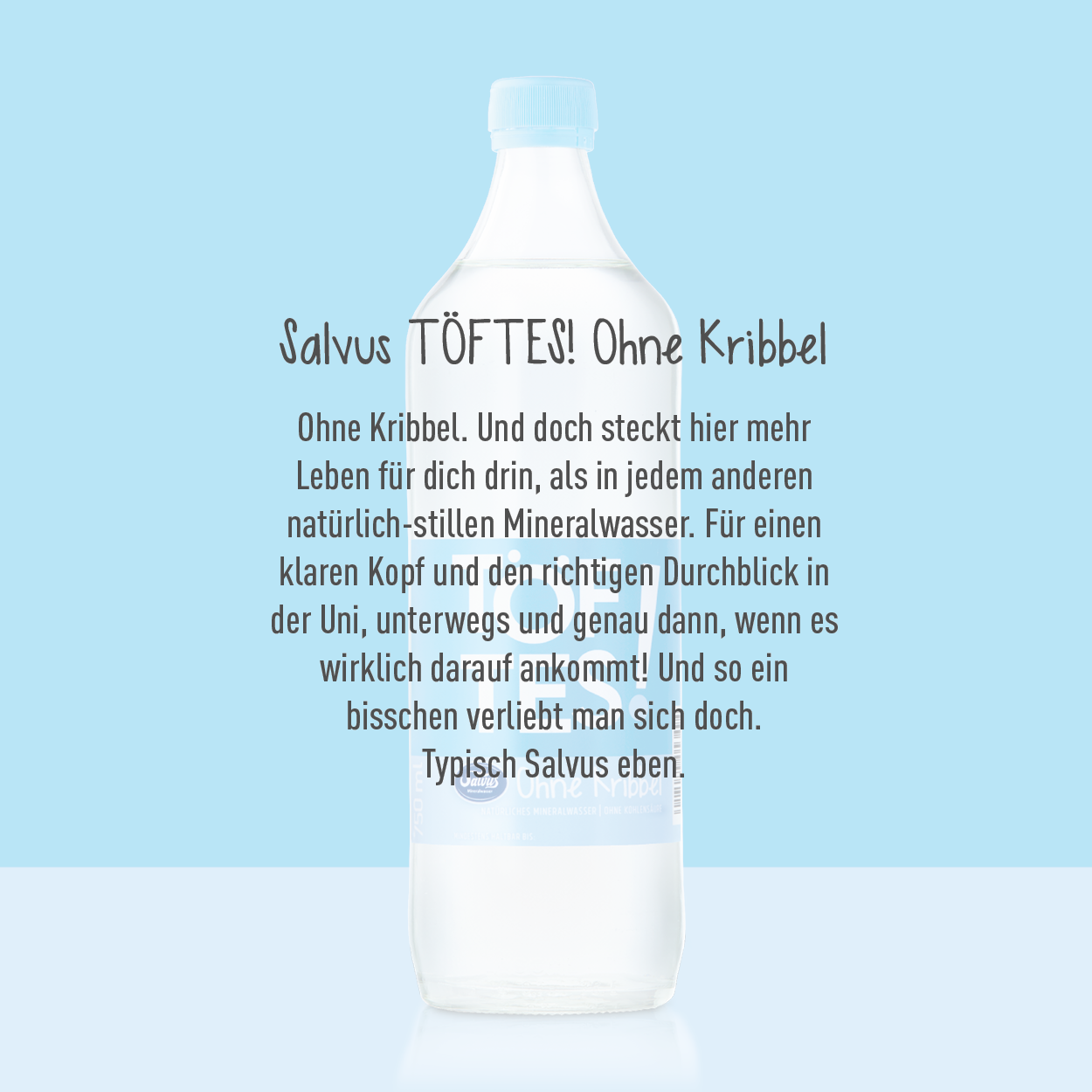 Töftes ohne Kribbel ist ein natürliches Mineralwasser aus der Produktreihe Töftes by Salvus. Perfekt ist die 0,75 Liter Glasflasche für Konferenzen, Gartenparties oder die Gastronomie.